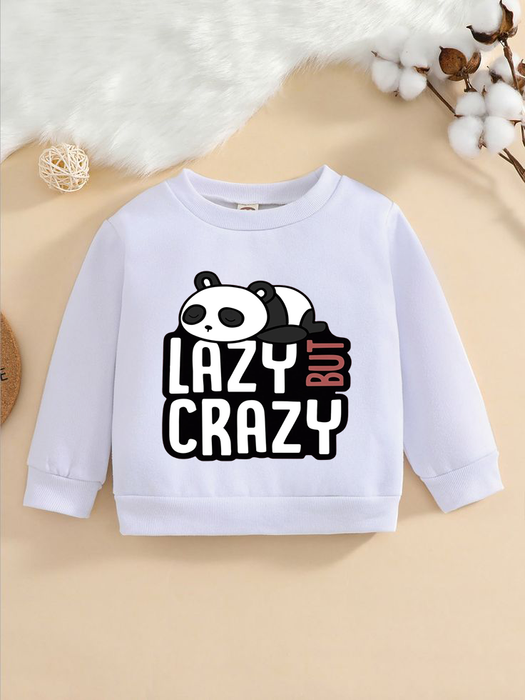 Lazy But Crazy Panda Design Sweatshirt